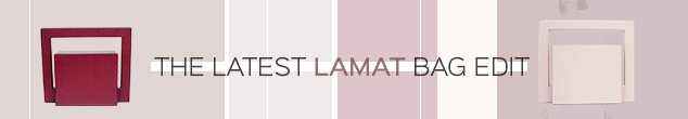 Shop the latest Lamat Edit Now
